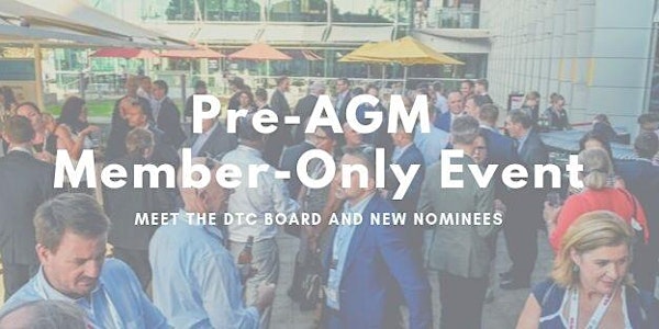 DTC Pre-AGM Member Networking