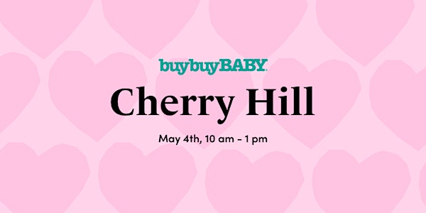 Celebration of Mom-ents! Cherry Hill 5/4