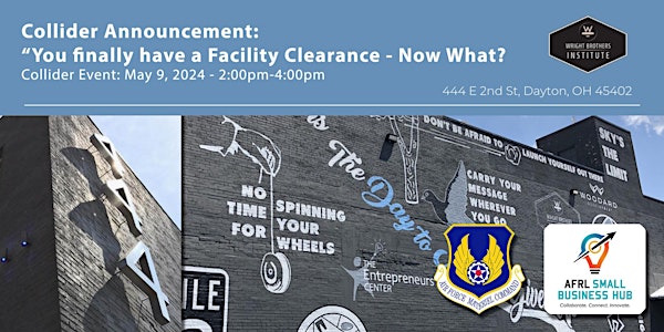 You finally have a Facility Clearance - Now What?