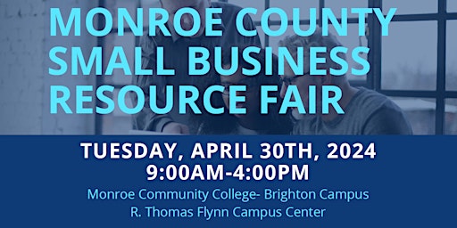 Primaire afbeelding van 2nd Annual Monroe County Small Business Resource Fair