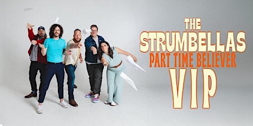 The Strumbellas VIP Experience // Roseville CA Apr 21 @5:30-7pm primary image