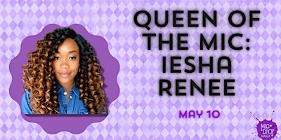 Queen of the Mic: Iesha Renee primary image