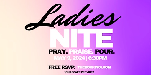 Imagem principal do evento Ladies Nite: Pray, Praise & Pour  (Pt. 2)
