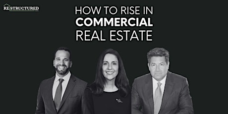 How to Rise in Commercial Real Estate