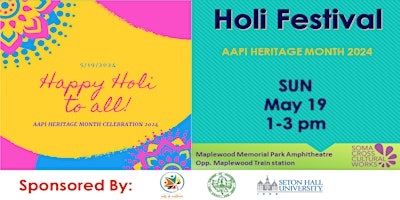 Primaire afbeelding van 2024 -Celebrate AAPI Heritage with HOLI- the Indian Festival of colors!!