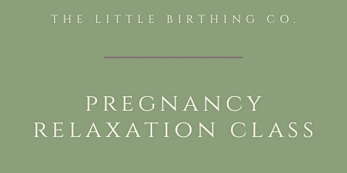 Pregnancy Relaxation Classes - 4 Session primary image