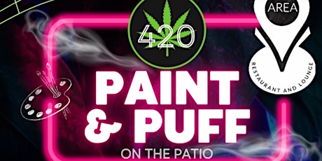 4/20 Paint & Puff On The Patio