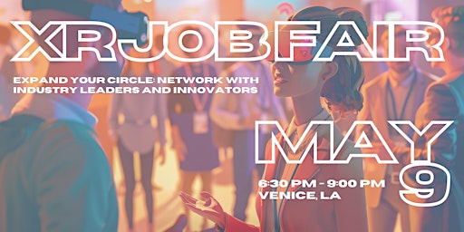 Immagine principale di VR/AR Connect: LA Job Fair for Immersive Careers 