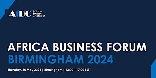 Imagem principal do evento AfBC Africa Business Forum 2024 - Birmingham