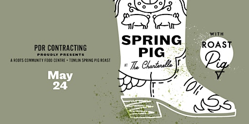 Primaire afbeelding van Spring Pig 2024 – A Tomlin + Roots CFC Pig Roast