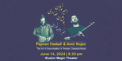 Hauptbild für Pejman Hadadi & Amir Nojan | Live in Los Angeles |The Art of Improvisation