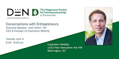Conversations with Entrepreneurs: Featured Speaker, Josh Green D’93