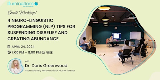 Immagine principale di Onsite Workshop! 4 NLP Tips for Suspending Disbelief and Creating Abundance 