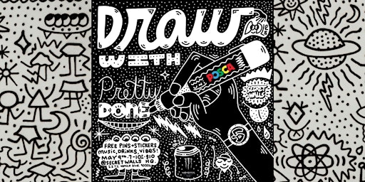 Primaire afbeelding van Secret Walls Presents: Draw With Pretty Done (Powered by POSCA)
