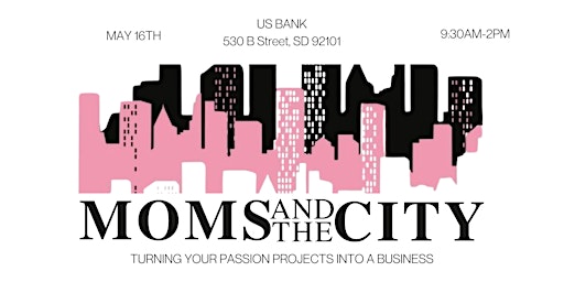 Hauptbild für The Mompreneur Meetup: May In-Person Event "Moms and the City"