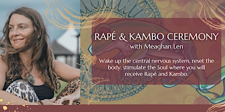 Rapé & Kambo Ceremony with Meaghan Len