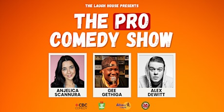 The Laugh House Presents - The Pro Comedy Show