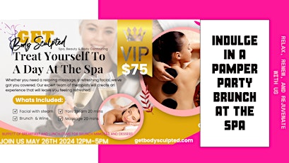 GET BODY SCULPTED PRESENTS..VIP SPA DAY BRUNCH