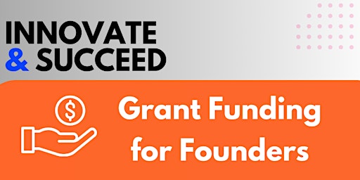 Imagen principal de Grant Funding for Founders