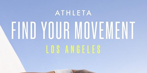 Imagem principal de Athleta – Find Your Movement Los Angeles