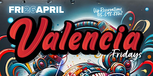 Hauptbild für Valencia Fridays - 04/26/24