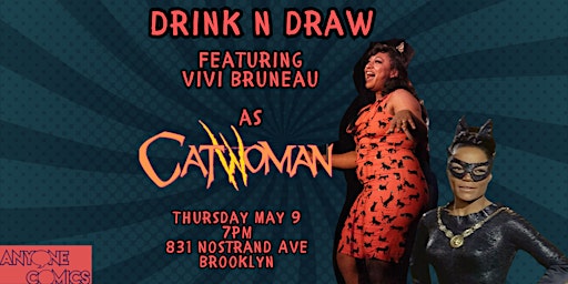 Imagem principal de Drink N Draw with model Vivi Bruneau as Catwoman!