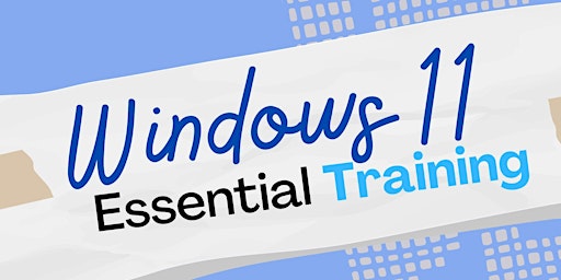 Imagem principal do evento Windows 11 Essential Training (2 Part Class)