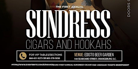 Orangeburg's First Annual Sundress Cigars and Hookahs At Edisto Beer Garden