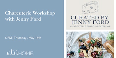 Image principale de Charcuterie Workshop with etuHOME and Jenny Ford