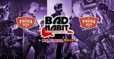 Imagem principal do evento Bad Habit ROCKS The Virginia Beer Co.