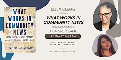 Ellen Clegg presents What Works in Community News with Jaida Grey Eagle primary image