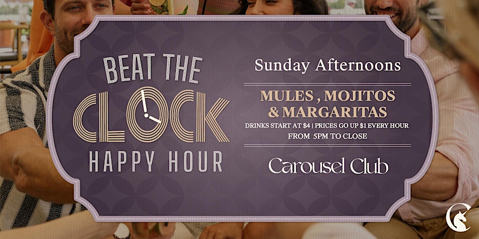 Beat The Clock Happy Hour  - Carousel Club At Gulfstream Park