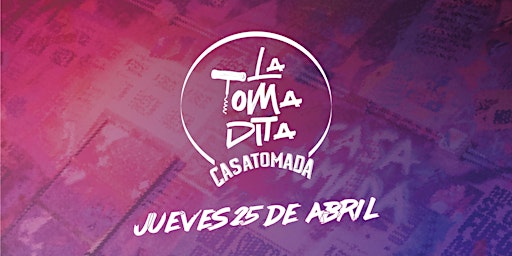 Imagem principal do evento ¡VUELVE LA TOMADITA!