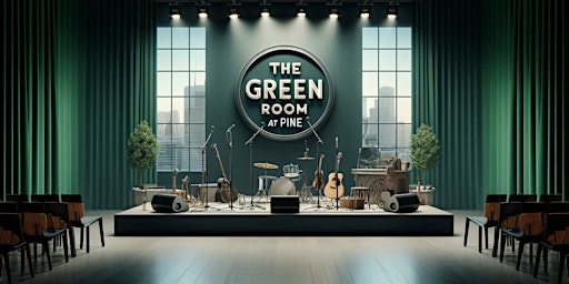Imagem principal do evento The Green Room at Pine