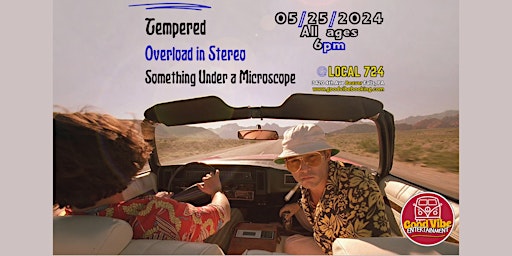 Imagem principal de Tempered, Overload in Stereo & Something Under a Microscope @ Local 724!