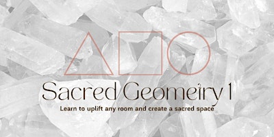 Primaire afbeelding van Sacred Geometry 1 - Creating Sacred Space