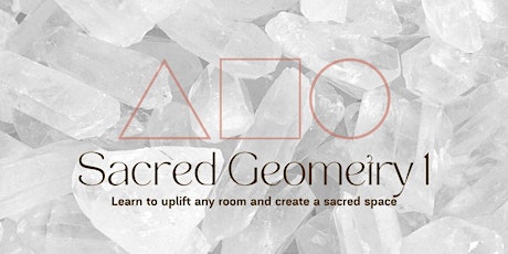 Sacred Geometry 1 - Creating Sacred Space