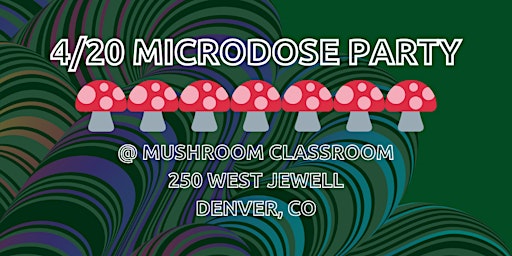 Newly Added Tix! 4/20 Mushroom Party! primary image