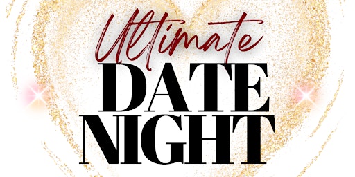 Primaire afbeelding van Ultimate Date Night