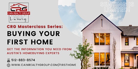 CRG Masterclass Series - Buying Your First Home - IN PERSON
