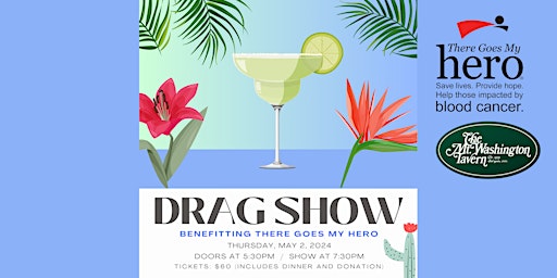 Image principale de There Goes My Hero Fundraiser & Drag Show