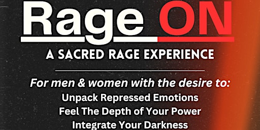 Rage ON - A Sacred Rage Experience primary image