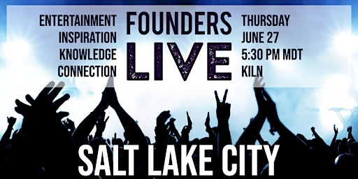 Imagem principal do evento Founders Live Salt Lake City