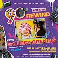Imagem principal do evento 90's Rewind: Kay's Gallery Opening