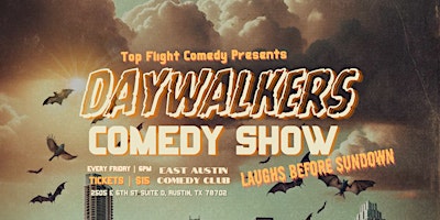 Primaire afbeelding van Top Flight Comedy Presents: Daywalkers Comedy Show