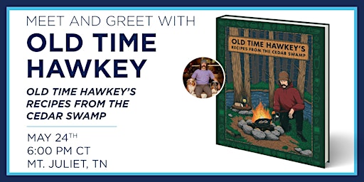 Imagem principal de Old Time Hawkey's "Recipes from the Swamp" Meet & Greet