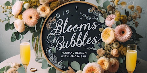 Hauptbild für Blooms & Bubbles: Floral Design Workshop with Mimosa Bar