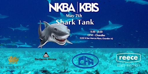 Imagen principal de NKBA Arizona - May Chapter Meeting - Shark Tank