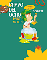 Hauptbild für Chavo del Ocho, Paint Nights