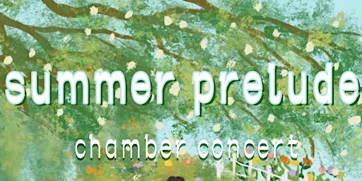 Primaire afbeelding van SUMMER PRELUDE-Chamber Concert 29,May 2024  LEEDS MINSTER